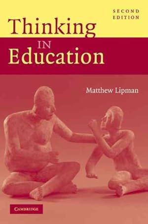 Immagine del venditore per Thinking in Education venduto da GreatBookPrices