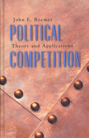 Imagen del vendedor de Political Competition : Theory And Applications a la venta por GreatBookPrices