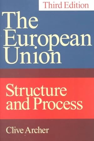 Imagen del vendedor de European Union : Structure and Process a la venta por GreatBookPrices