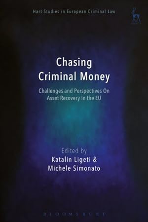 Immagine del venditore per Chasing Criminal Money : Challenges and Perspectives on Asset Recovery in the Eu venduto da GreatBookPrices