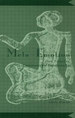 Seller image for Meta-Emotion : How Families Communicate Emotionally for sale by GreatBookPrices