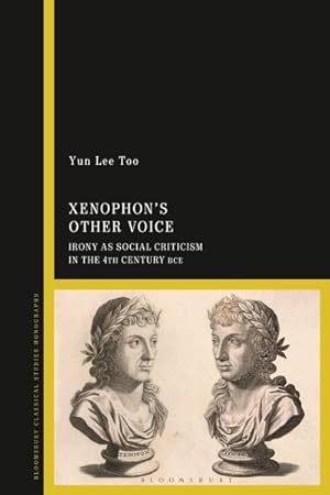 Seller image for Xenophon's Other Voice : Irony As Social Criticism in the 4th Century Bce for sale by GreatBookPrices