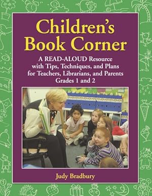 Seller image for Children's Book Corner : A Read-Aloud Resource With Tips, Techniques and Plans for Teachers, Librarians, and Parents : Level Grades 1 and 2 for sale by GreatBookPrices
