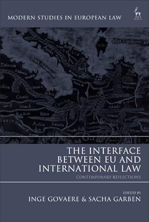 Seller image for Interface Between EU and International Law : Contemporary Reflections for sale by GreatBookPrices