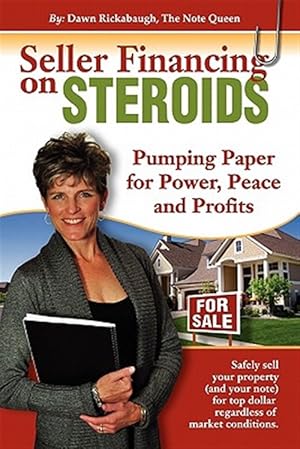 Seller image for Seller Financing on Steroids : Pumping Paper for Power, Peace and Profits for sale by GreatBookPrices