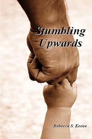 Seller image for Stumbling Upwards for sale by GreatBookPrices