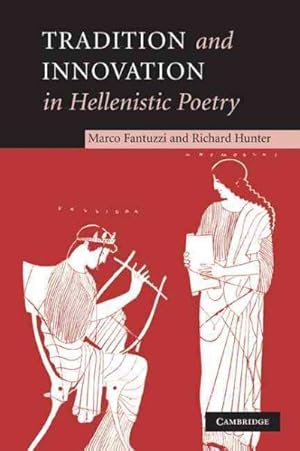 Immagine del venditore per Tradition and Innovation in Hellenistic Poetry venduto da GreatBookPrices