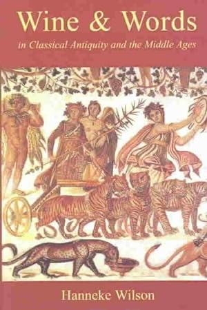 Seller image for Wine & Words in Classical Antiquity and the Middle Ages for sale by GreatBookPricesUK