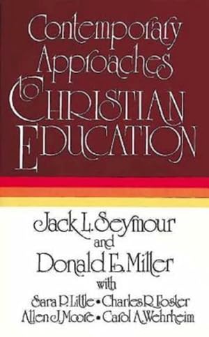 Seller image for Contemporary Approaches to Christian Education for sale by GreatBookPrices