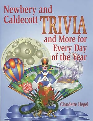 Bild des Verkufers fr Newbery and Caldecott : Trivia and More for Every Day of the Year zum Verkauf von GreatBookPrices