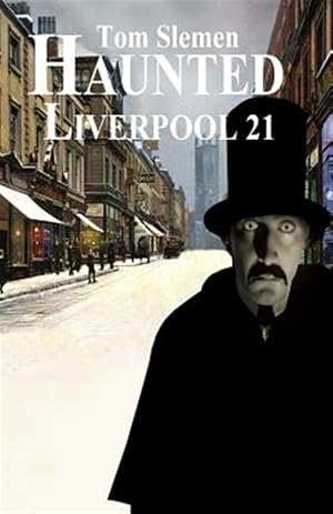 Bild des Verkufers fr Haunted Liverpool 21 zum Verkauf von GreatBookPrices