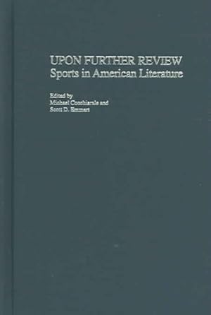 Seller image for Upon Further Review : Sports in American Literature for sale by GreatBookPrices