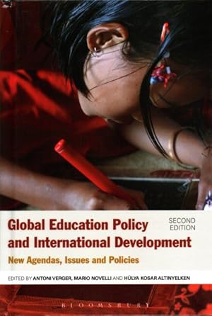 Seller image for Global Education Policy and International Development : New Agendas, Issues and Policies for sale by GreatBookPrices