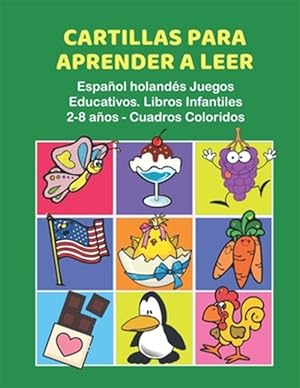 Seller image for Cartillas para Aprender a Leer Espaol holands Juegos Educativos. Libros Infantiles 2-8 aos - Cuadros Coloridos: 200 primeras palabras flashcards es -Language: spanish for sale by GreatBookPrices