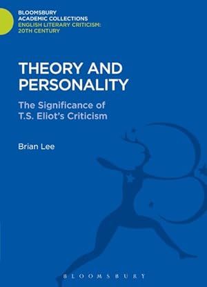 Seller image for Theory and Personality : The Significance of T. S. Eliot's Criticism for sale by GreatBookPricesUK