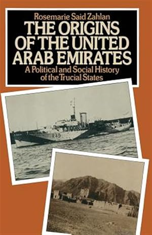 Seller image for Origins of the United Arab Emirates : A Political and Social History of the Trucial States for sale by GreatBookPricesUK