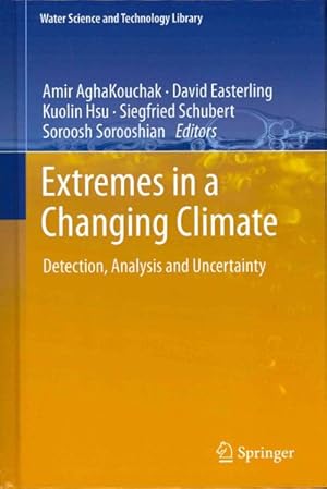 Seller image for Extremes in a Changing Climate : Detection, Analysis and Uncertainty for sale by GreatBookPrices