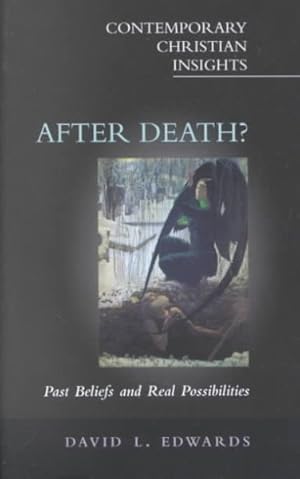 Seller image for After Death? : Past Beliefs and Real Possibilities for sale by GreatBookPricesUK