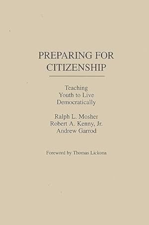 Immagine del venditore per Preparing for Citizenship : Teaching Youth to Live Democratically venduto da GreatBookPricesUK