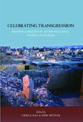 Bild des Verkufers fr Celebrating Transgression : Method Adn Politics In Anthropological Studies Of Cultures zum Verkauf von GreatBookPricesUK