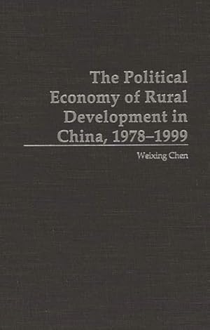 Immagine del venditore per Political Economy of Rural Development in China, 1978-1999 venduto da GreatBookPricesUK