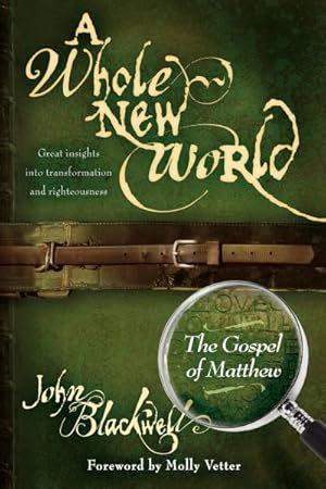 Immagine del venditore per Whole New World : The Gospel of Matthew venduto da GreatBookPrices