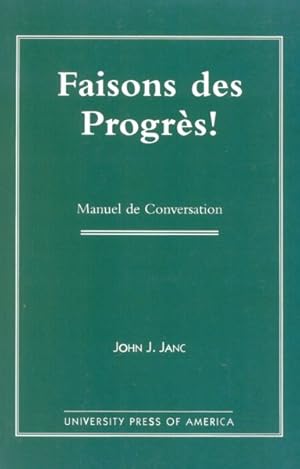 Seller image for Faisons Des Progres : Manuel De Conversation for sale by GreatBookPricesUK
