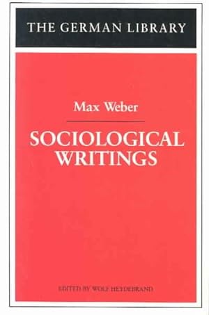 Seller image for Sociological Writings : Max Weber for sale by GreatBookPricesUK