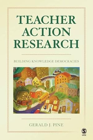 Seller image for Teacher Action Research : Building Knowledge Democracies for sale by GreatBookPricesUK