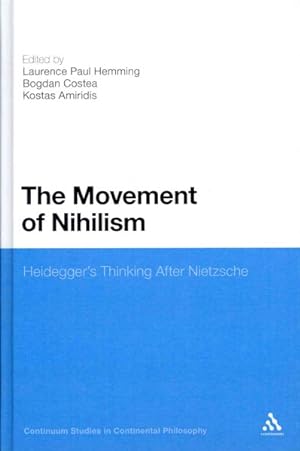 Imagen del vendedor de Movement of Nihilism : Heidegger's Thinking After Nietzsche a la venta por GreatBookPricesUK