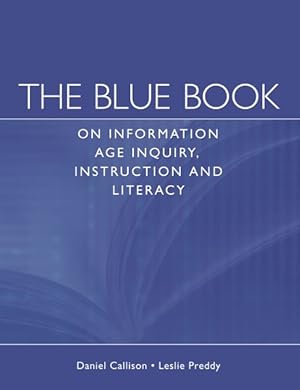 Image du vendeur pour Blue Book on Information Age Inquiry, Instruction and Literacy mis en vente par GreatBookPricesUK