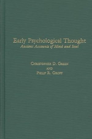 Imagen del vendedor de Early Psychological Thought : Ancient Accounts of Mind and Soul a la venta por GreatBookPricesUK
