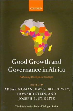 Bild des Verkufers fr Good Growth and Governance in Africa : Rethinking Development Strategies zum Verkauf von GreatBookPricesUK