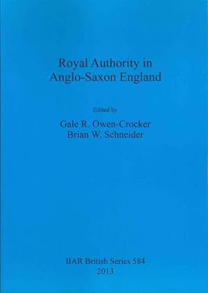 Imagen del vendedor de Royal Authority in Anglo-Saxon England a la venta por GreatBookPrices