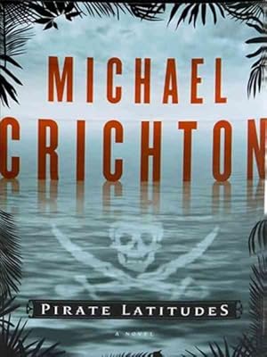 Seller image for Pirate Latitudes for sale by GreatBookPrices