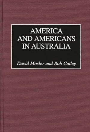 Seller image for America and Americans in Australia for sale by GreatBookPricesUK