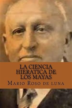 Seller image for La Ciencia Hieratica De Los Mayas -Language: spanish for sale by GreatBookPrices