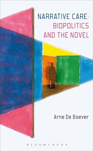 Image du vendeur pour Narrative Care : Biopolitics and the Novel mis en vente par GreatBookPrices