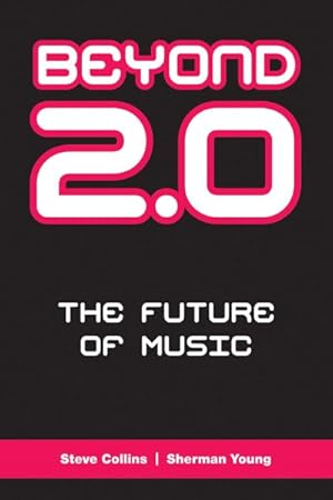Seller image for Beyond 2.0 : The Future of Music for sale by GreatBookPricesUK