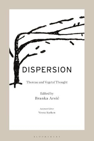 Image du vendeur pour Dispersion : Thoreau and Vegetal Thought mis en vente par GreatBookPricesUK