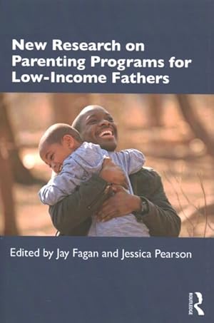Seller image for New Research on Parenting Programs for Low-Income Fathers for sale by GreatBookPricesUK