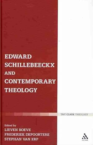 Seller image for Edward Schillebeeckx and Contemporary Theology for sale by GreatBookPricesUK