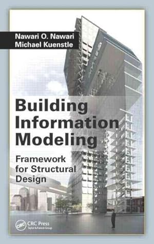 Image du vendeur pour Building Information Modeling : Framework for Structural Design mis en vente par GreatBookPricesUK