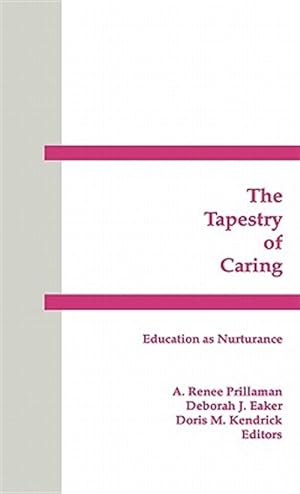 Bild des Verkufers fr Tapestry of Caring : Education As Nurturance zum Verkauf von GreatBookPricesUK