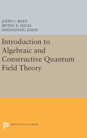 Seller image for Introduction to Algebraic and Constructive Quantum Field Theory for sale by GreatBookPricesUK