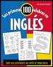 Seller image for Sus Primeras 100 Palabras En Ingles : Ingles Para Principiantes Absolutos Por Medio De Adivinanzas Y Juegos for sale by GreatBookPricesUK