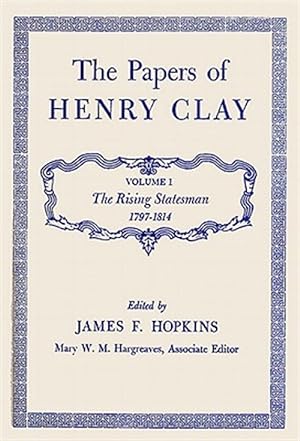 Imagen del vendedor de Papers of Henry Clay : The Rising Statesman a la venta por GreatBookPricesUK