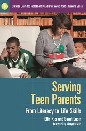 Image du vendeur pour Serving Teen Parents : From Literacy to Life Skills mis en vente par GreatBookPricesUK