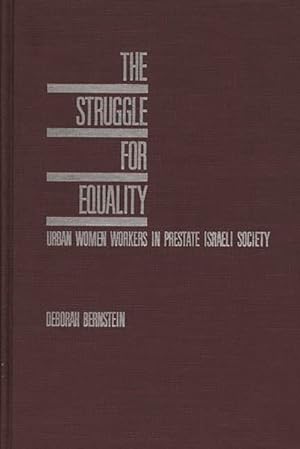 Seller image for Struggle for Equality : Urban Women Workers in Pre-State Israeli Society for sale by GreatBookPricesUK