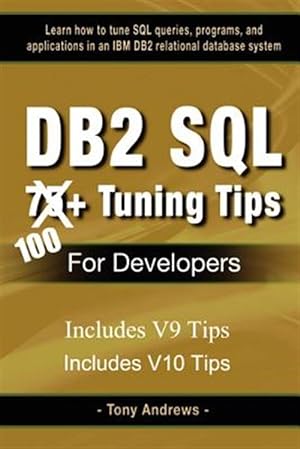 Imagen del vendedor de Db2 Sql 75+ Tuning Tips For Developers a la venta por GreatBookPricesUK